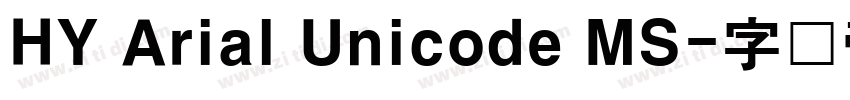 HY Arial Unicode MS字体转换